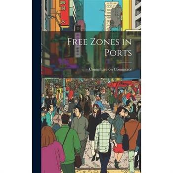Free Zones in Ports Free Zones in Ports