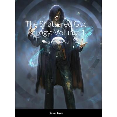 The Shattered God Trilogy