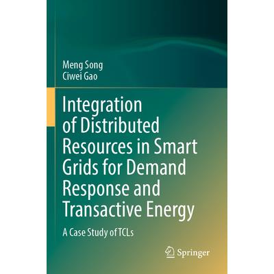 Integration of Distributed Resources in Smart Grids for Demand Response and Transactive Energy