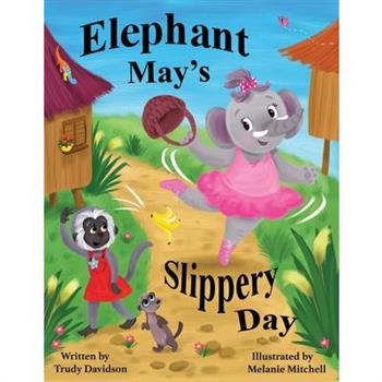 Elephant May’s Slippery Day