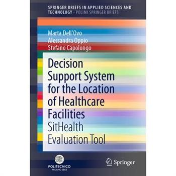 Decision Support System for the Location of Healthcare Facilities