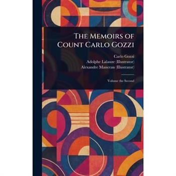 The Memoirs of Count Carlo Gozzi