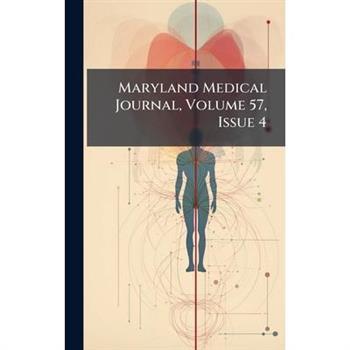 Maryland Medical Journal, Volume 57, Issue 4