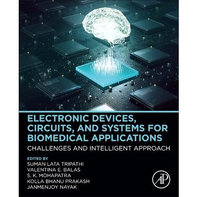 Electronic Devices, Circuits, and Systems for Biomedical Applications