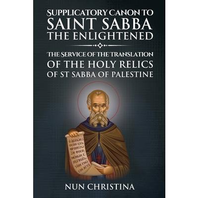 Supplicatory Canon to Saint Sabba the Enlightened