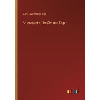 An Account of the Sirname Edgar