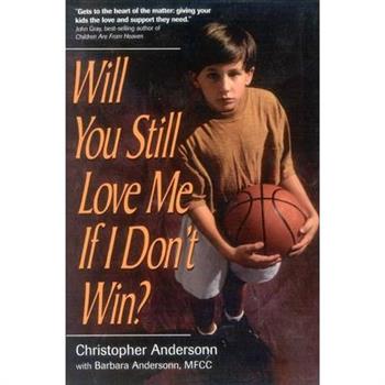 Will You Still Love Me If I Don’t Win?