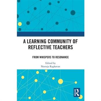 A Learning Community of Reflective Teachers