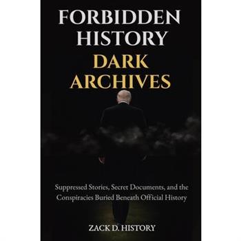 Forbidden History Dark Archives