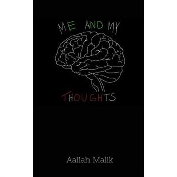 Me and My Thoughts