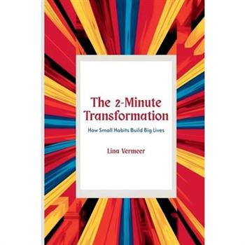 The 2-Minute Transformation