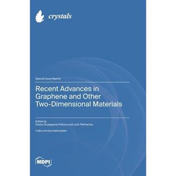 Recent Advances in Graphene and Other Two-Dimensional Materials
