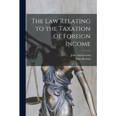 The Law Relating to the Taxation of Foreign Income