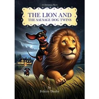 The Lion And the Sausage Dog Twins