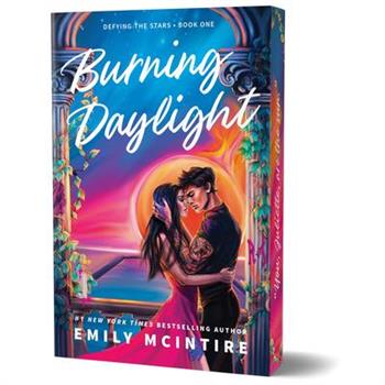 Burning Daylight (Deluxe Edition)