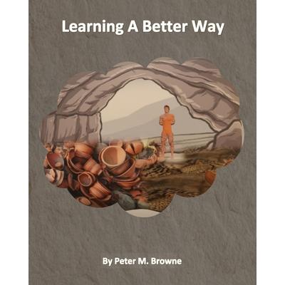 Learning A Better Way