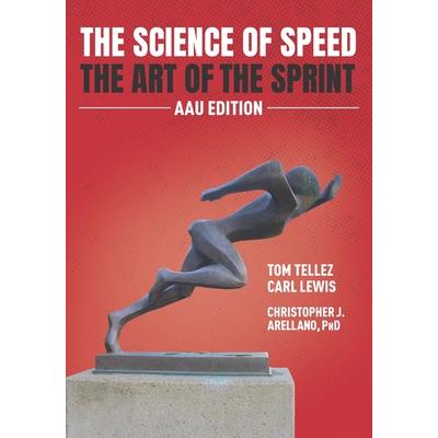 The Science of Speed The Art of the Sprint