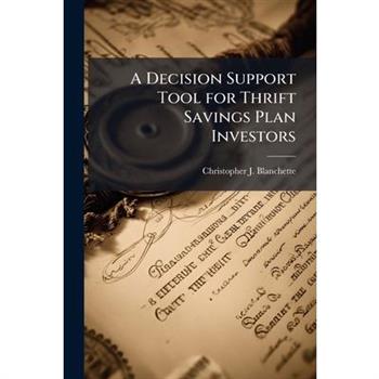 A Decision Support Tool for Thrift Savings Plan Investors