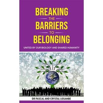 Breaking the Barriers to Belonging