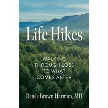 Life Hikes