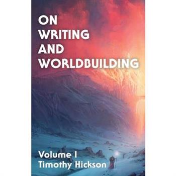 On Writing and Worldbuilding