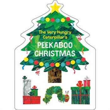 The Very Hungry Caterpillar`s Peekaboo Christmas (World of Eric  Carle)