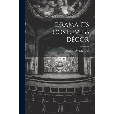 Drama Its Costume & D矇cor