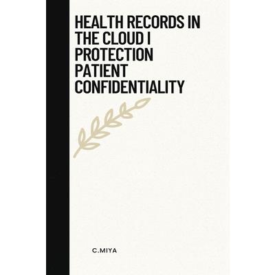 Health records in the cloud