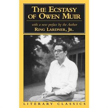 Ecstasy of Owen Muir