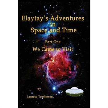 ”Elaytay’s Adventures in Space and time”