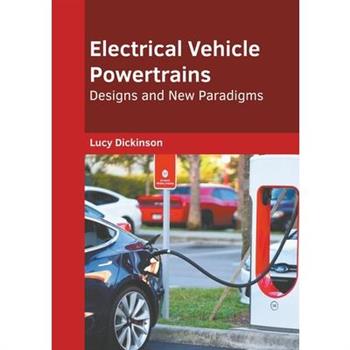 Electrical Vehicle Powertrains: Designs and New Paradigms