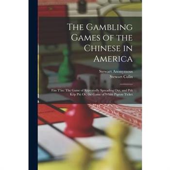 The Gambling Games of the Chinese in America