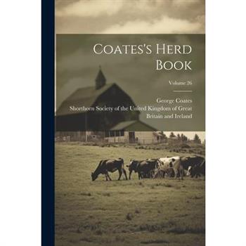 Coates's Herd Book; Volume 26