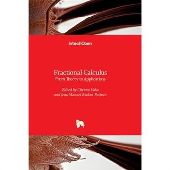 Fractional Calculus - From Theory to Applications