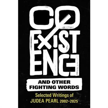 Coexistence and Other Fighting Words
