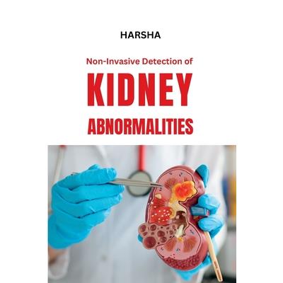 Non-Invasive Detection of Kidney Abnormalities