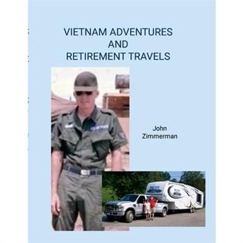Vietnam Adventures and Retirement Travels