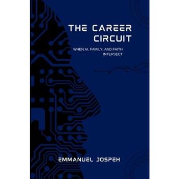 The Career Circuit, When AI, Family, and Faith Intersect