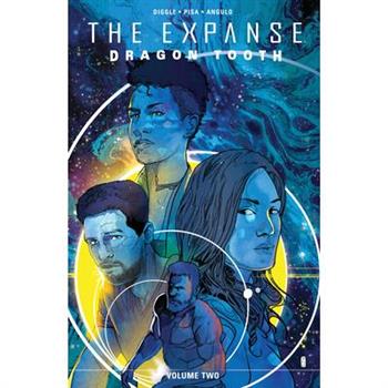 Expanse, The: Dragon Tooth Vol. 2