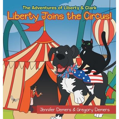 Liberty Joins the Circus!