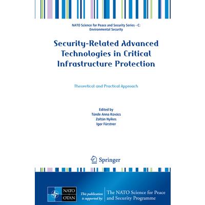 Security-Related Advanced Technologies in Critical Infrastructure Protection
