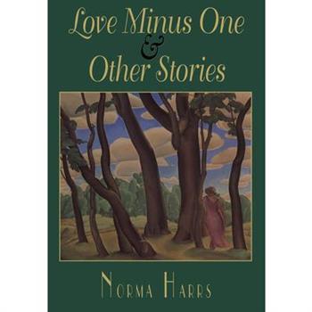 Love Minus One & Other Stories