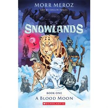 A Blood Moon (Snowlands #1)
