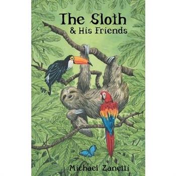 The Sloth and His Friends