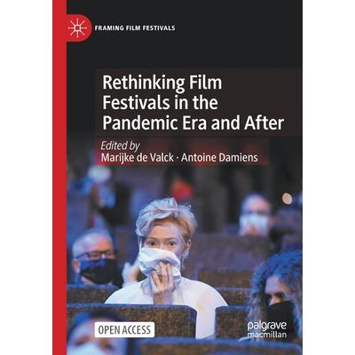 Rethinking Film Festivals in the Pandemic Era and After