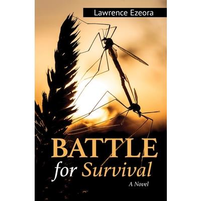 Battle For Survival A Novel