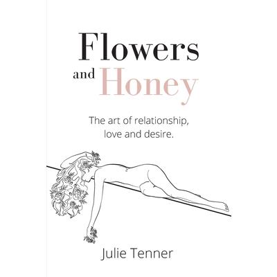 Flowers and Honey