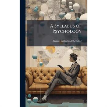 A Syllabus of Psychology