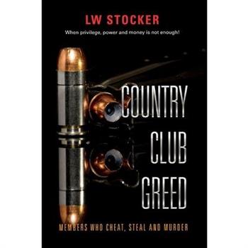 Country Club Greed, 1