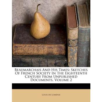 Beaumarchais and His Times